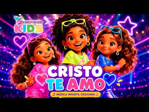 🎵 CRISTO TE AMO | KINGFISHER KIDS | CANCIONES INFANTILES CRISTIANAS