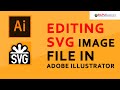 How to edit svg image file in illustrator