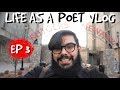 Life as a Poet Vlog 3