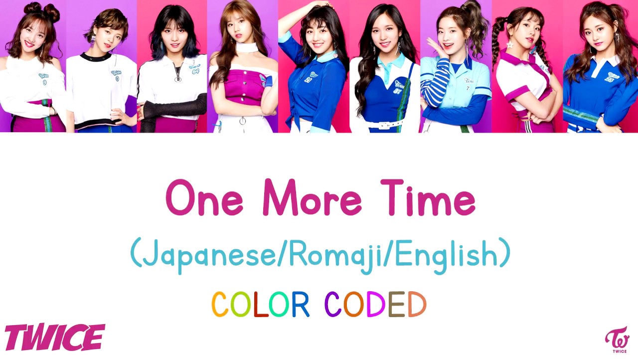 Twice One More Time Jpn Rom Eng Lyrics Color Coded Youtube