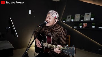 BAGAI LANGIT DAN BUMI - VIA VALLEN || SIHO (LIVE ACOUSTIC COVER)
