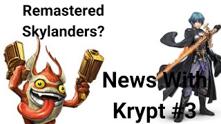 Remastered Skylanders Games? Byleth! - News With Krypt #3