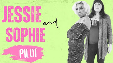 Jessie & Sophie | TV-serie | Pilot