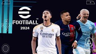 EFOOTBALL PES 2024 PPSSPP BRASILEIROS E EUROPEUS  ATUALIZADOS COM FACES REALISTAS PARA ANDROID PSP