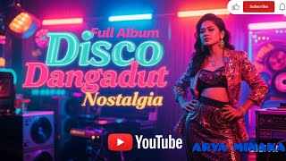 FULL ALBUM DISCO DANGDUT NOSTALGIA LAGU LAWAS  REMIX TERPOPULER 2025@aryaminaka 