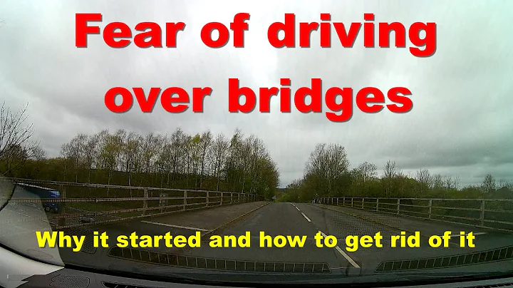 Övervinn din rädsla för att köra över broar