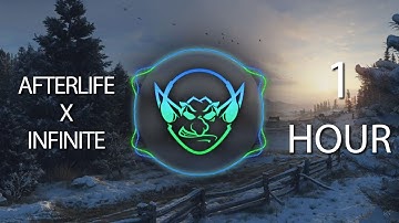 Afterlife x Infinite (Goblin Mashup) 【1 HOUR】