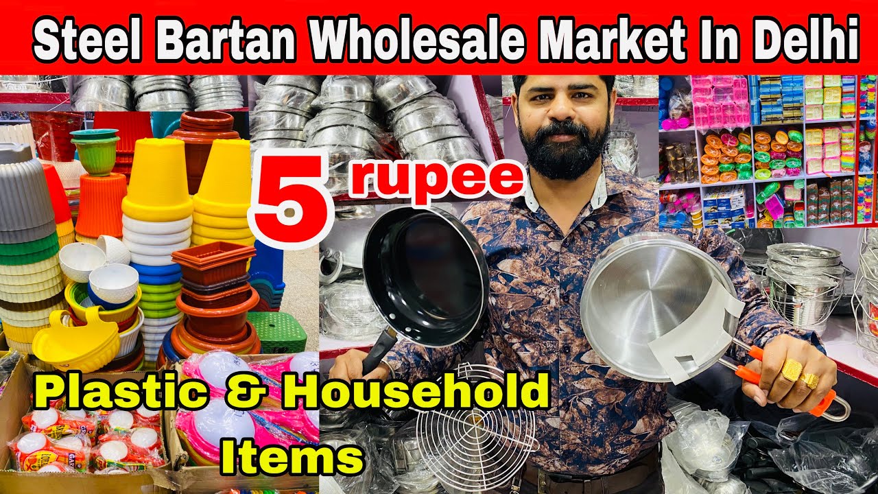 Steel Bartan Wholesale Market Plastic & Household Items Bartan