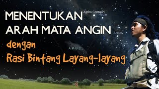 Cara Menentukan Arah Selatan dengan Rasi Bintang Layang-layang
