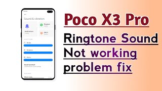 Poco X3 Pro Ringtone Sound Not working problem fix screenshot 3