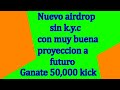 Nuevo airdrop sin k.y.c con muy buena proyeccion a futuro ganate 50,000 kick