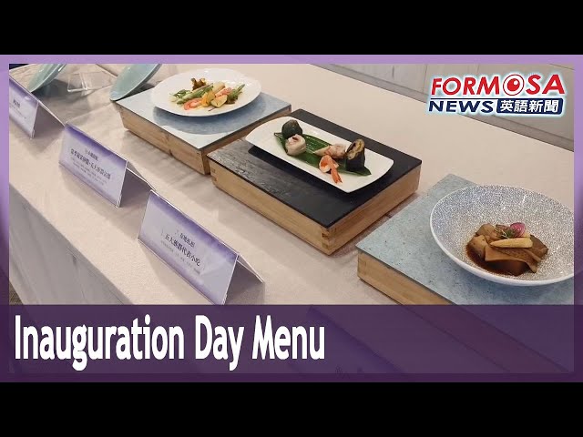 Menu revealed for Inauguration Day state banquet｜Taiwan News