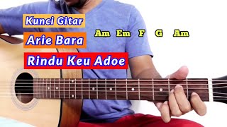 Lagu ARIE BARA - RINDU KEU ADOE | Kunci Gitar