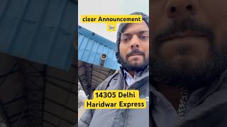 Clear Announcement of 14305 delhi haridwar express at old delhi junction #trainannouncement #train