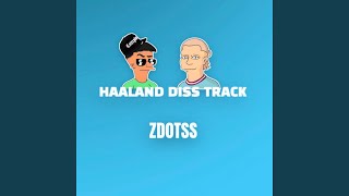 Haaland Diss Track