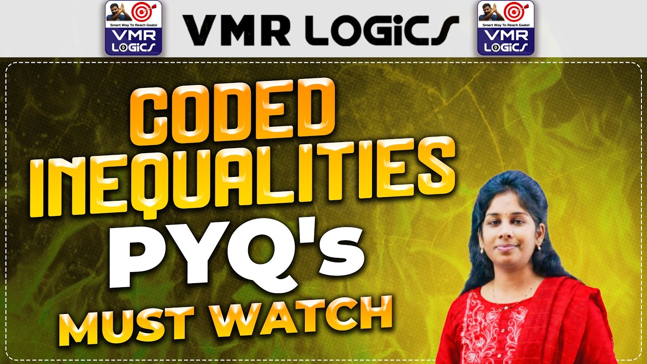 CODED INEQUALITIES PYQ's | VMR Logics