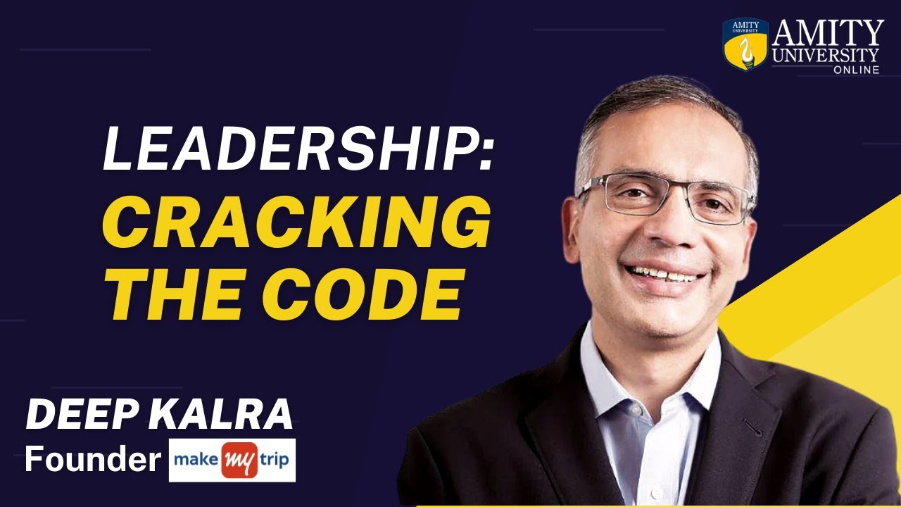 MakeMyTrip founder and group CEO Deep Kalra shares his thoughts on Leadership: Cracking the Code