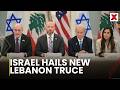 Israel-Lebanon Truce: Hezbollah compliance crucial to ceasefire success ahead
