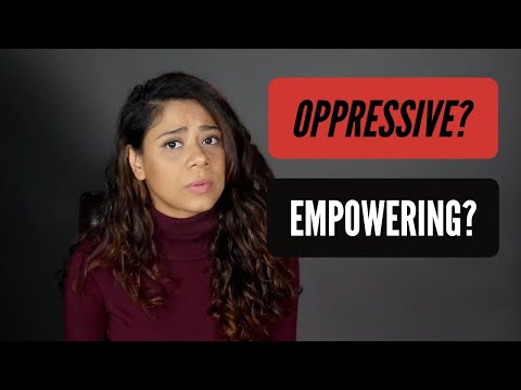 Hijab: Oppression or Empowerment?