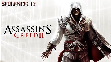 Assassin’s Creed: II | Sequence: 13