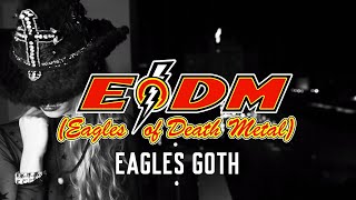 Watch Eagles Of Death Metal Eagles Goth video