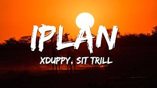 Xduppy - iPlan ft. Sit Trill & Vaal Nation