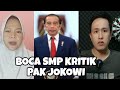 Anak smp kritik presiden jokowidodo