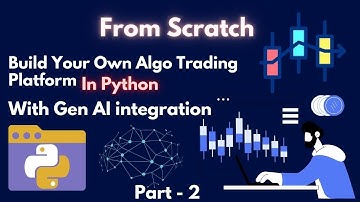 Python Algo Trading with AI Integration – Build Your Own Platform (Part 2)