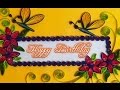 Paper Quilling ; Happy birthday greeting  card