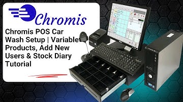 Chromis POS | Product Setup, Stock Diary, Kitchen Orders, User Creation & Sales Tutorial
