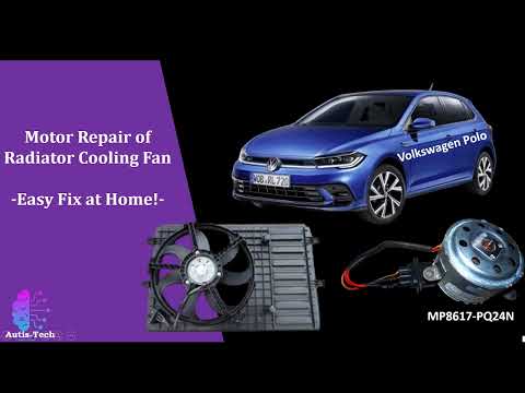 Motor Repair of Radiator Cooling Fan -Easy Fix at Home!- |Volkswagen Polo| MP8617-PQ24N Motor| Motor Repair of Radiator Cooling Fan -Easy Fix at Home!- |Volkswagen Polo| MP8617-PQ24N Motor|