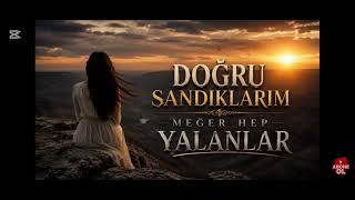 Doğru Sandıkların Meğer Hep Yalanlar Mix