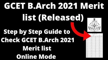 GCET B.Arch 2021 Merit list (Released) - How to Check GCET B.Pharm 2021 Merit list Online Mode