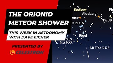 This Week in Astronomy with Dave Eicher: The Orionid meteor shower