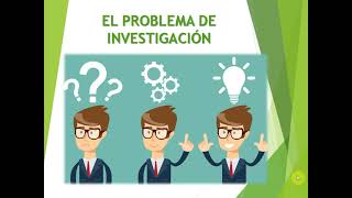 EL PROBLEMA DE LA INVESTIGACION