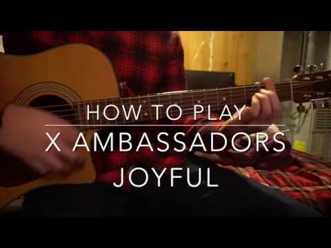Joyful // X Ambassadors // Easy Guitar Lesson