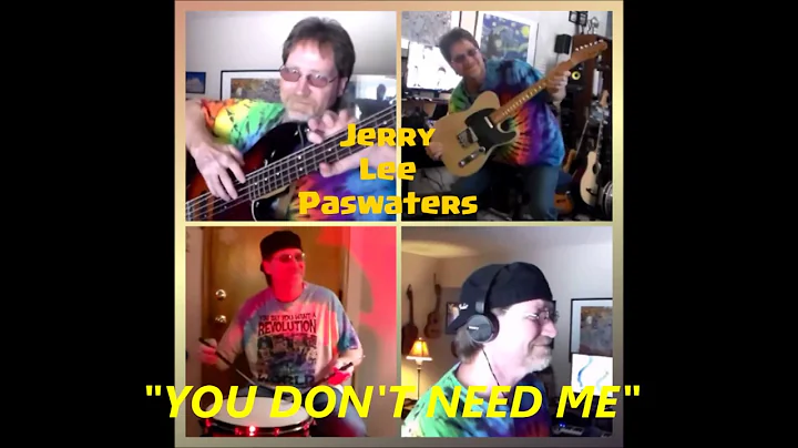 You Don't Need Me / Jerry Lee Paswaters