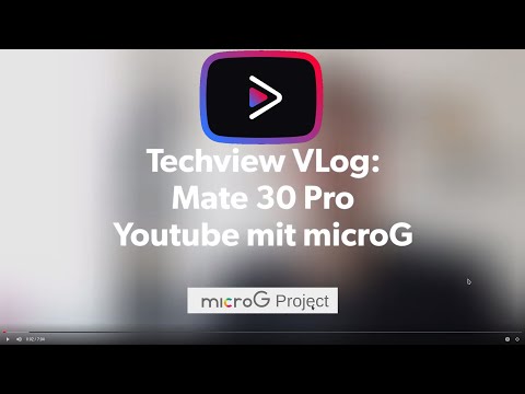 Techview VLog: Mate 30 Pro Youtube mit microG