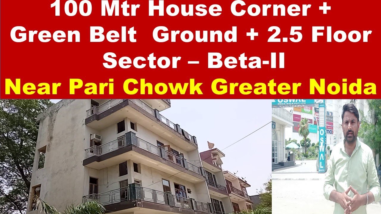 100 Mtr House Corner + Green Belt Ground + 2.5 Floor, SectorBetaII