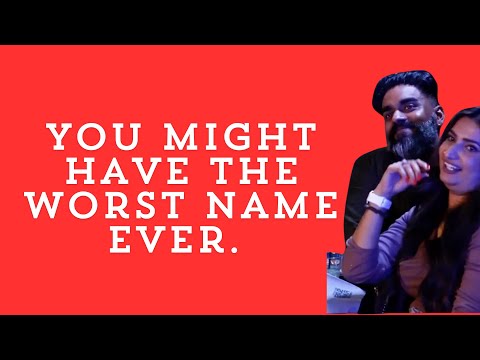 You Might Have The Worst Name Ever!