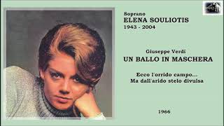Soprano Elena Souliotis - Un Ballo In Maschera Ma Dallarido Stelo Divulsa... 1966