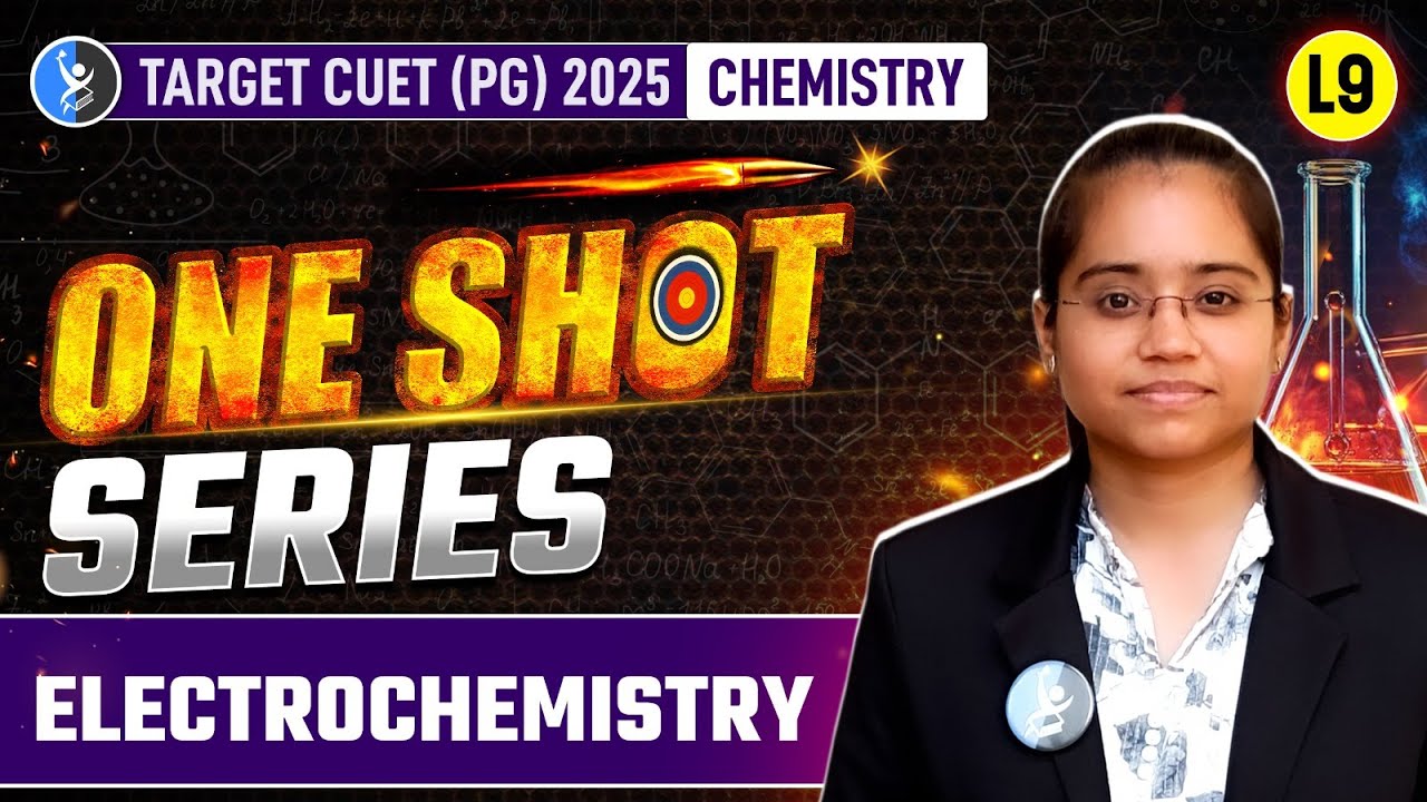 Electrochemistry CUET PG 2025: One Shot Questions Mastery!