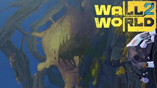 Trying Again | Wall World 2 | Part 16