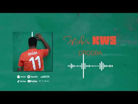 Mahakwe Drogba Official Audio 