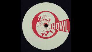 DJ Unrefined - HOWL011.1 [HOWL011]