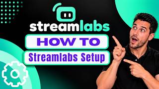 How to Set Up Streamlabs Desktop (2026 Step-by-Step Beginner Tutorial)