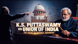 Right to Privacy Case Explained | K.S. Puttaswamy vs Union of India 2017 | Landmark SC Judgment