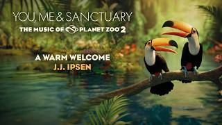 Download lagu Planet Zoo 2 |  Soundtrack: A Warm Welcome - J.J. Ipsen