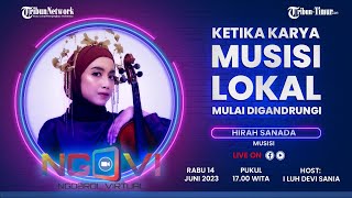 🔴NGOBROL VIRTUAL: Ketika Karya Musisi Lokal Mulai Digandrungi