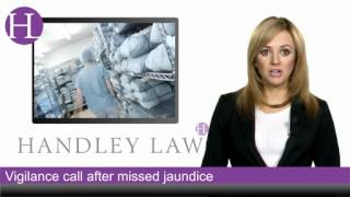 Missed Jaundice - Medical Negligence